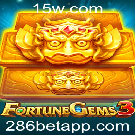 FortuneGems3: Descubra a Emoção e as Regras deste Incrível Jogo com 286bet